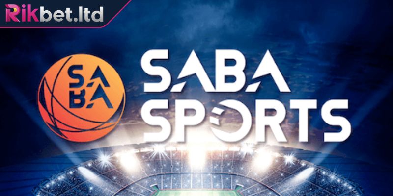 Saba Sports RIKBET – Sảnh Cược Hấp Dẫn Nhất Trên Thị Trường 1 Tìm hiểu sơ lược sảnh Saba Sports RIKBET