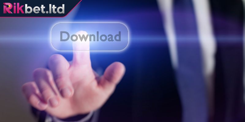 Tải App RIKBET 2 Cài đặt app giải trí trên thiết bị Android